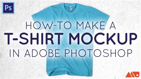 Photoshop Shirt Mockup&nbsp;Tutorial